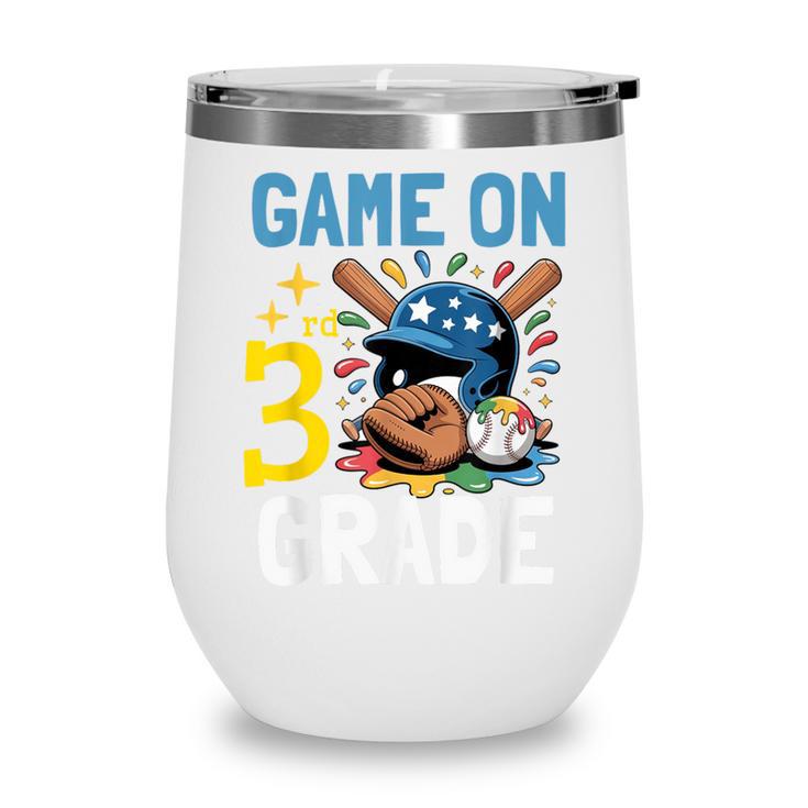 Back To School Game On Third Grade Baseball First Day Boys Wine Tumbler