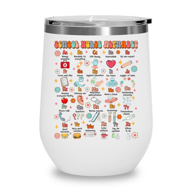 Back To School School Nurse Alphabet School Nurse Life Wine Tumbler
