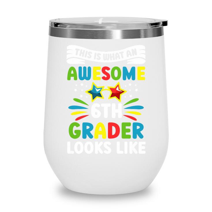 Back To School Sixth Grade Shirt First Day Boys Girls Kids Premium Tri-Blend Wine Tumbler