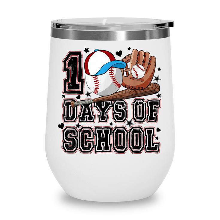 Baseball 100 Days Of School Happy 100th Day Teachers Kids Wine Tumbler