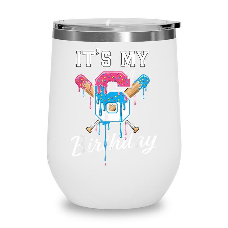 Baseball 6 Year Old Ice Cream Drip 6th Birthday Boy Number 6 Wine Tumbler Baseball 6 Year Old Ice Cream Drip 6th Birthday Boy Number 6 Wine Tumbler