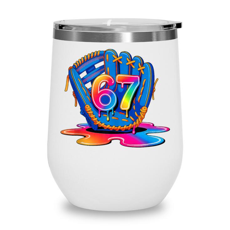 Baseball Drip Ice Cream 67 Lifestyle 101 Wine Tumbler Baseball Drip Ice Cream 67 Lifestyle 101 Wine Tumbler
