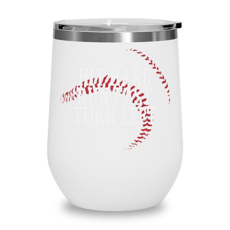 Baseball Hit Hard Run Fast Turn Left Men Boys Kid Teen Youth Premium Tri-Blend Wine Tumbler