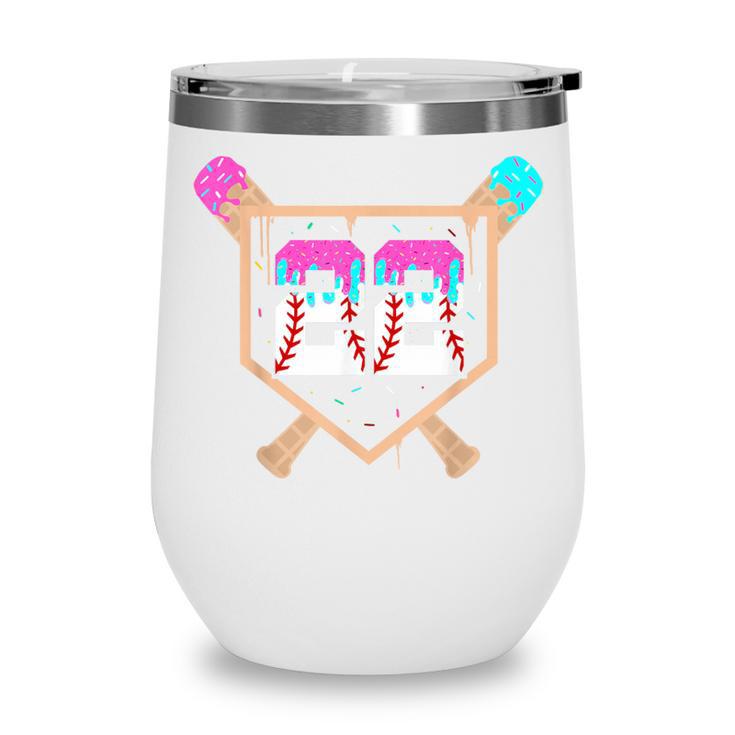 Baseball Ice Cream Drip Number 22 Player 22nd Birthday Wine Tumbler Baseball Ice Cream Drip Number 22 Player 22nd Birthday Wine Tumbler