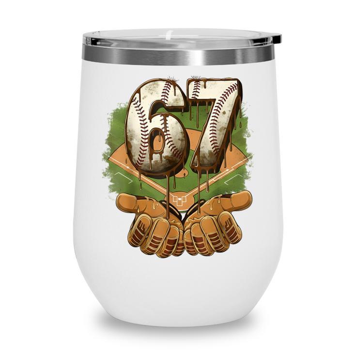 Baseball Ice Cream Drip Number 67 Playground Player 67th Wine Tumbler Baseball Ice Cream Drip Number 67 Playground Player 67th Wine Tumbler
