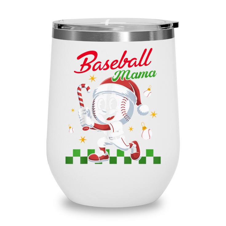 Baseball Mama Christmas Santa Hat Xmas Softball Mom Wine Tumbler Baseball Mama Christmas Santa Hat Xmas Softball Mom Wine Tumbler