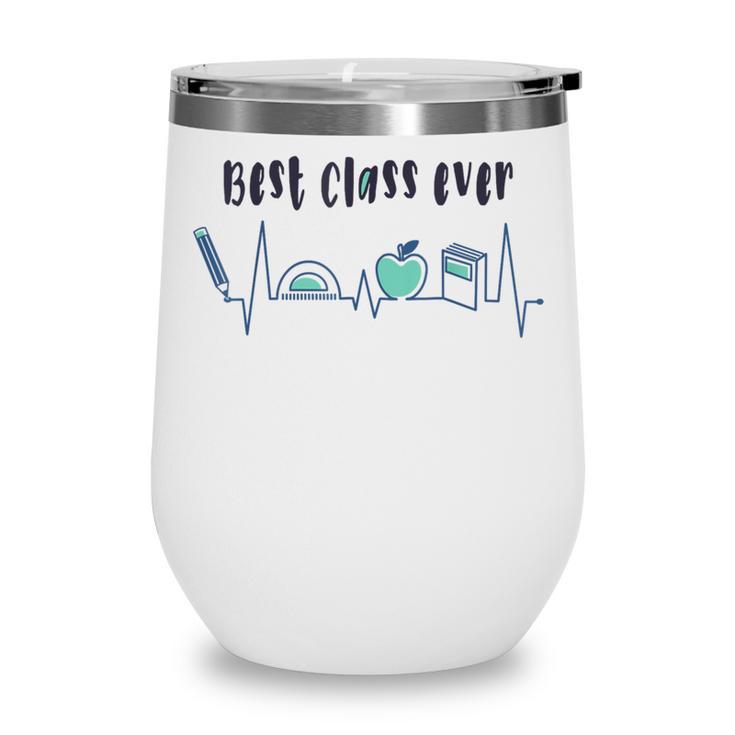 Best Class Ever Back To School Happy Graduation Wine Tumbler