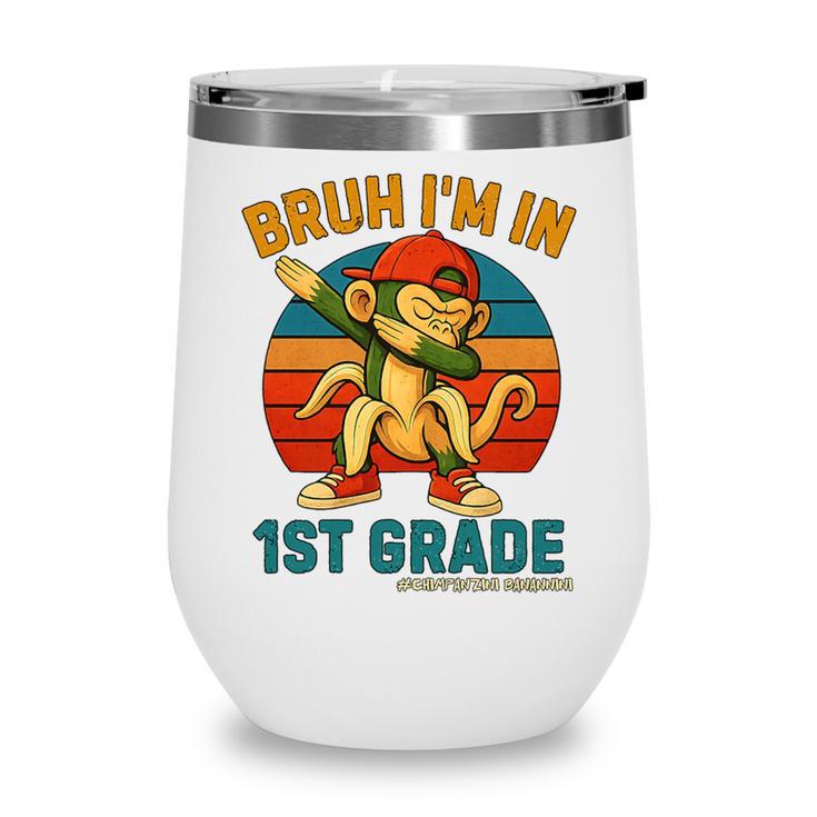 Bruh I’m In 1st Grade Italian Brainrot Meme Back To School Premium Tri-Blend Wine Tumbler