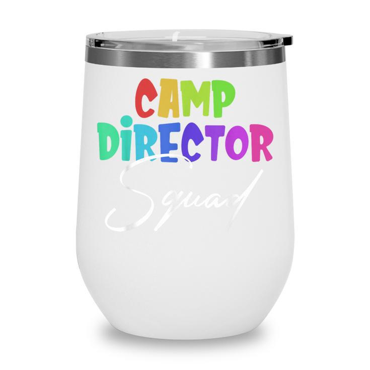 Camp Director Squad Counselor Camper Camping Back To School Wine Tumbler