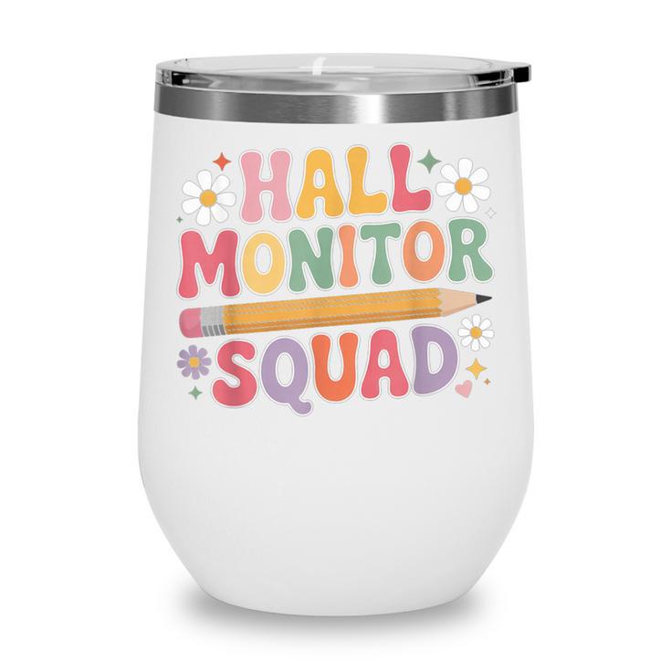 Campus School Hall Monitor Squad Patrol Back To School Wine Tumbler Campus School Hall Monitor Squad Patrol Back To School Wine Tumbler