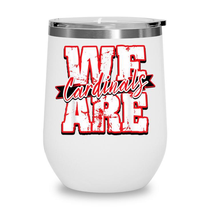 We Are Cardinals Back To School Spirit R Wine Tumbler