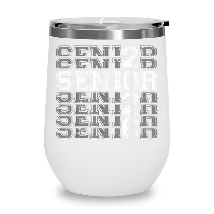 Class Of 2026 Senior 2026 Back To School 2026 Graduation 26 Wine Tumbler Class Of 2026 Senior 2026 Back To School 2026 Graduation 26 Wine Tumbler