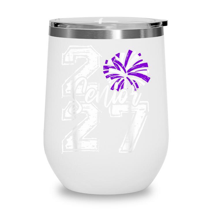 Class Of 2027 Cheer Purple Senior 2027 Back To School Wine Tumbler Class Of 2027 Cheer Purple Senior 2027 Back To School Wine Tumbler