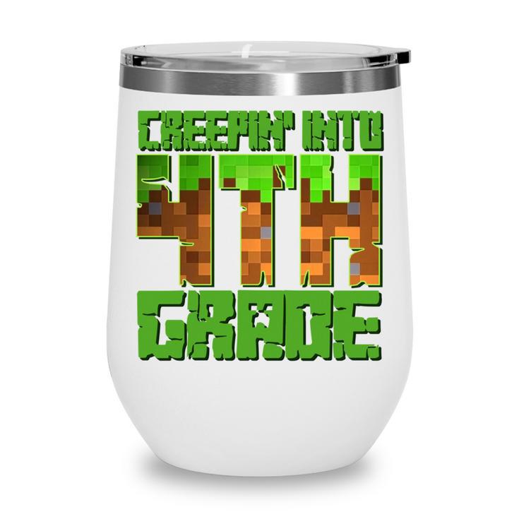 Creepin’ Into 4th Grade Kids Boy Gamer Pixel Back To School Performance Wine Tumbler
