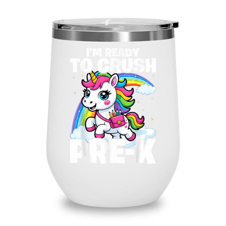 Crush Pre-K Girls Back To School Unicorn First Day Preschool Wine Tumbler