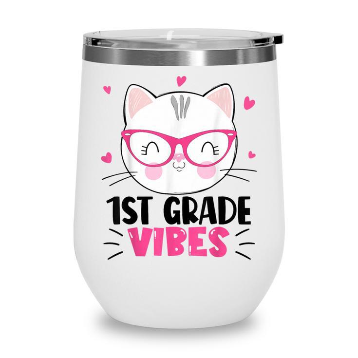 Cute 1st Grade Vibes Cat Kitten Lover Back To School Girls Wine Tumbler