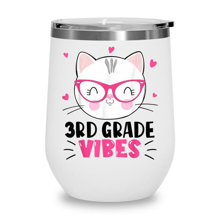 Cute 3rd Grade Vibes Cat Kitten Lover Back To School Girls Wine Tumbler