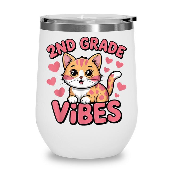Cute Cat 2nd Grade Vibes Back To School Second Grade Girls Wine Tumbler