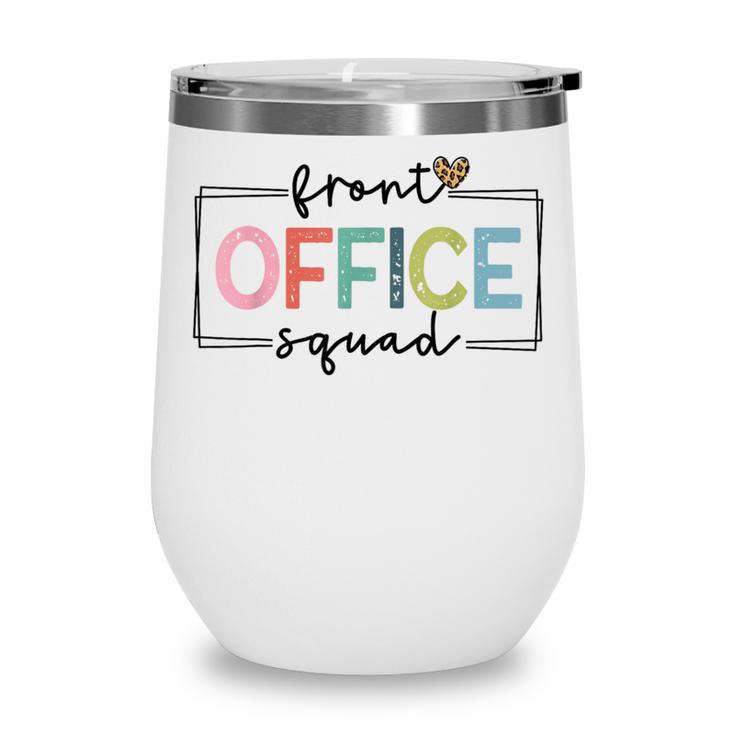 Cute Front Office Squad Secretary Admin Back To School Women Wine Tumbler