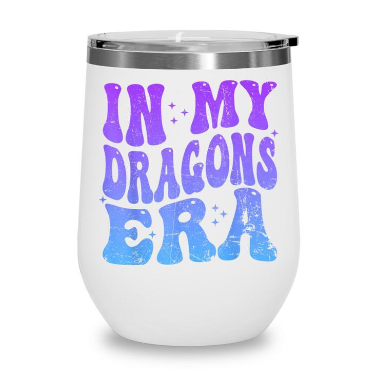 In My Dragons Era Back To School Spirit Game Retro Groovy Wine Tumbler In My Dragons Era Back To School Spirit Game Retro Groovy Wine Tumbler