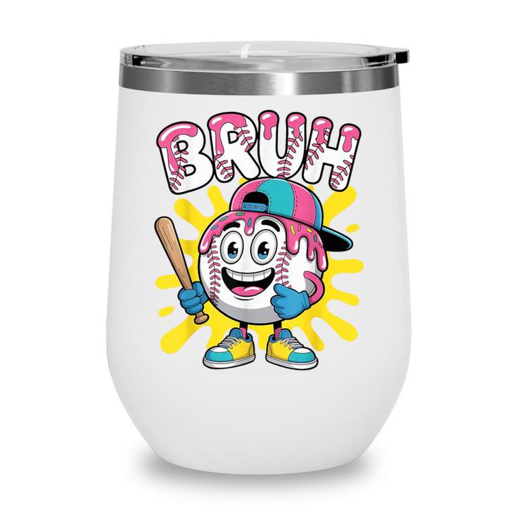 Drip Baseball Boy Youth Kid Ice Cream Dripping Baseball Bruh Wine Tumbler Drip Baseball Boy Youth Kid Ice Cream Dripping Baseball Bruh Wine Tumbler
