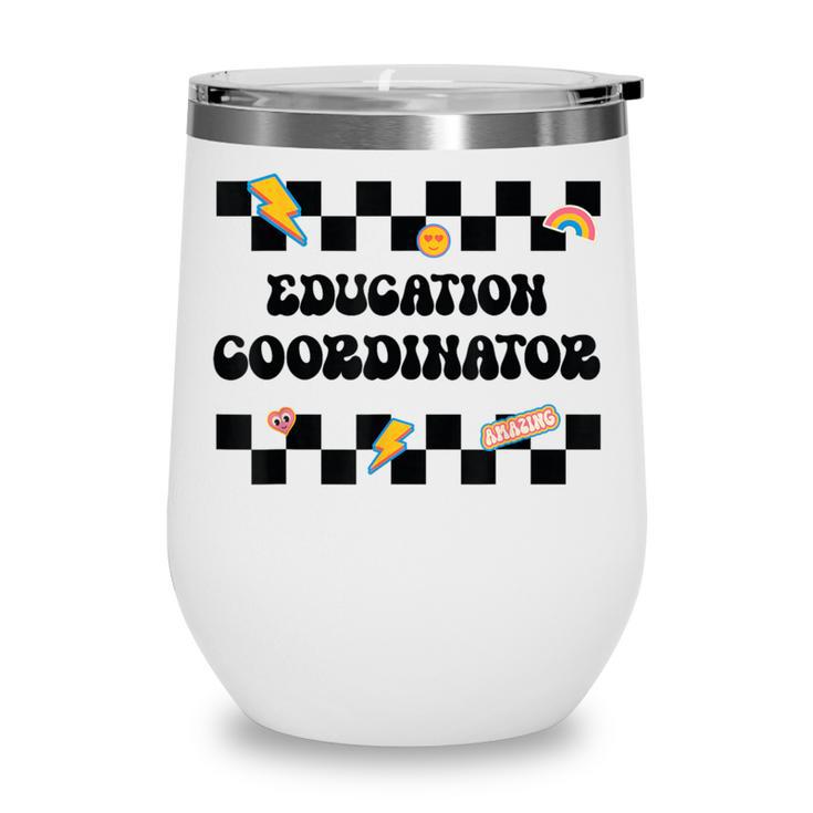 Education Coordinator Groovy Back To School Checkered Wine Tumbler