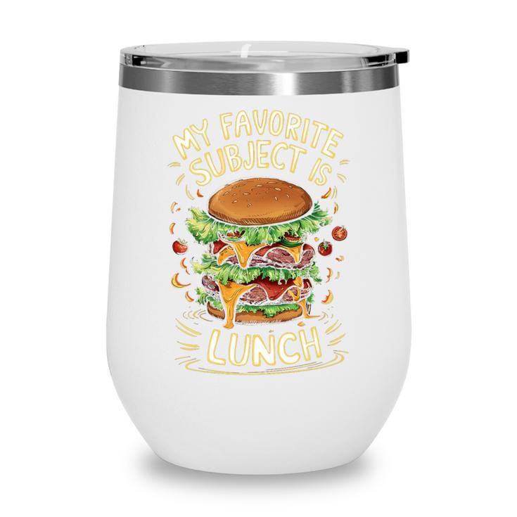My Favorite Subject Is Lunch Hamburger Back To School Premium Tri-Blend Wine Tumbler