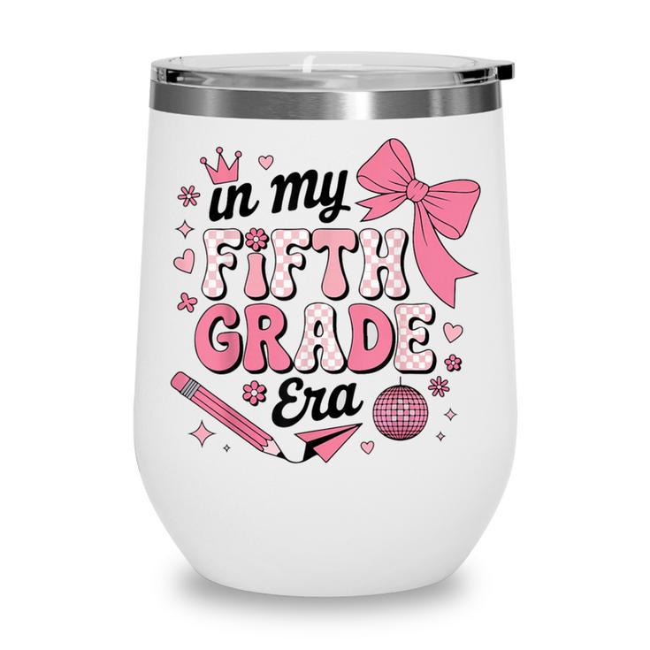 In My Fifth Grade The Girls Bow Back To School Wine Tumbler
