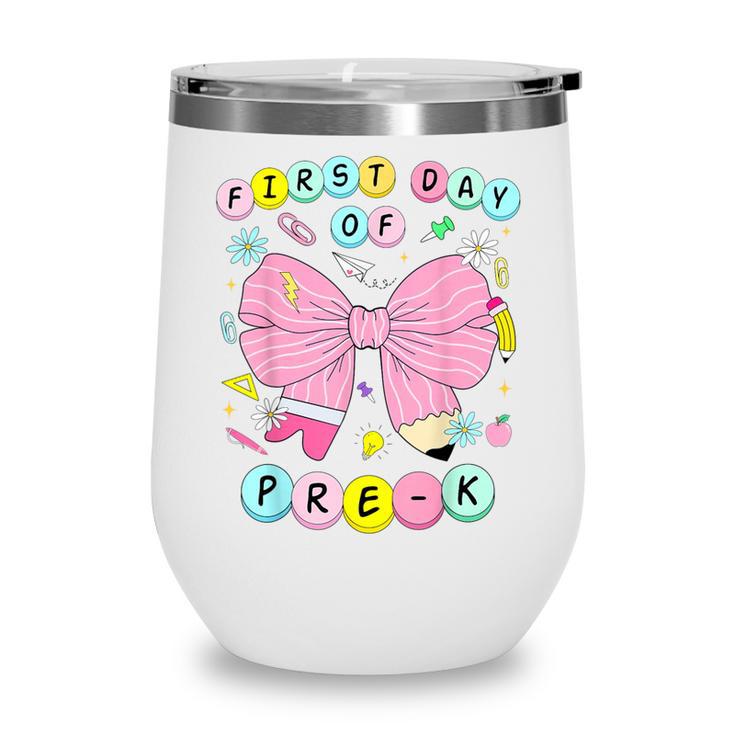 First Day Of Pre-K Girls Coquette Bow Back To School Kids Wine Tumbler