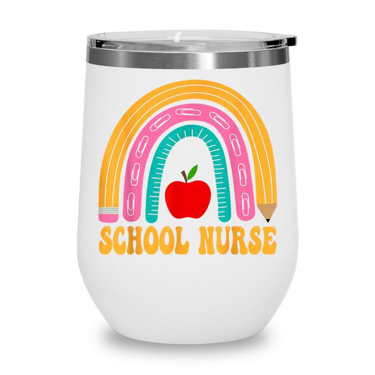 First Day Of School Nurse Back To School Rainbow Pencil Wine Tumbler First Day Of School Nurse Back To School Rainbow Pencil Wine Tumbler