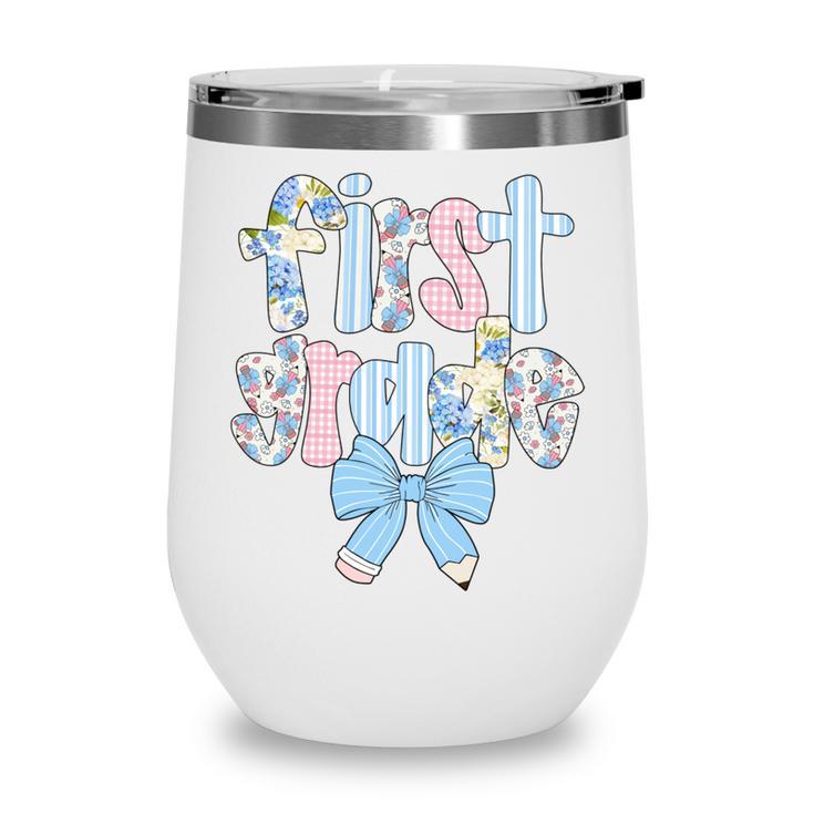 First Grade Coquette Bow Pencil First Day Back To School Performance Wine Tumbler