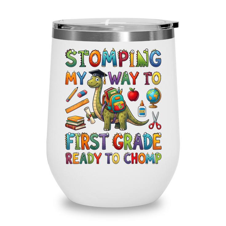 First Grade Graduation Dinosaur Dino Back To School Student Wine Tumbler First Grade Graduation Dinosaur Dino Back To School Student Wine Tumbler