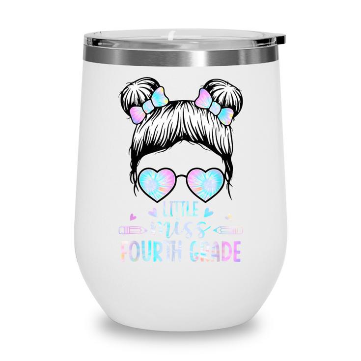 Fourth Grade Little Miss Back To School 4th Grade Little Wine Tumbler Fourth Grade Little Miss Back To School 4th Grade Little Wine Tumbler