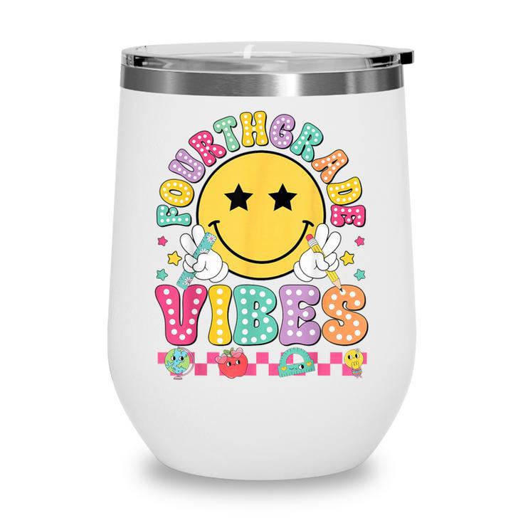 Fourth Grade Vibes Smile Face Back To School Boys Girls Kids Wine Tumbler