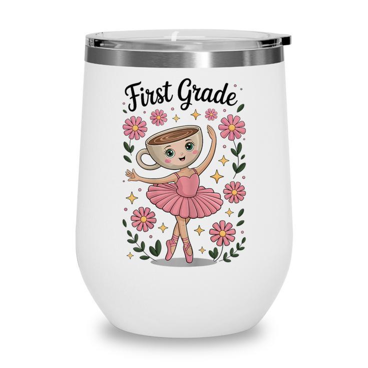 Girls Back To School Cappuccina Italian Brainrot First Grade Wine Tumbler