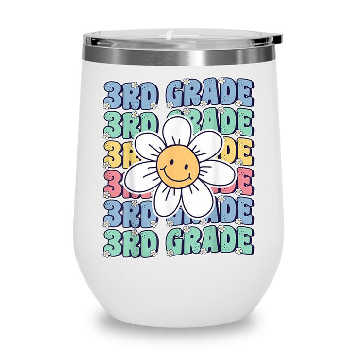 Groovy 3rd Grade Back To School First Day Of Third Grade Wine Tumbler Groovy 3rd Grade Back To School First Day Of Third Grade Wine Tumbler