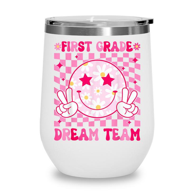 Groovy First Grade Dream Team Back To School 1st Grade Squad Wine Tumbler Groovy First Grade Dream Team Back To School 1st Grade Squad Wine Tumbler