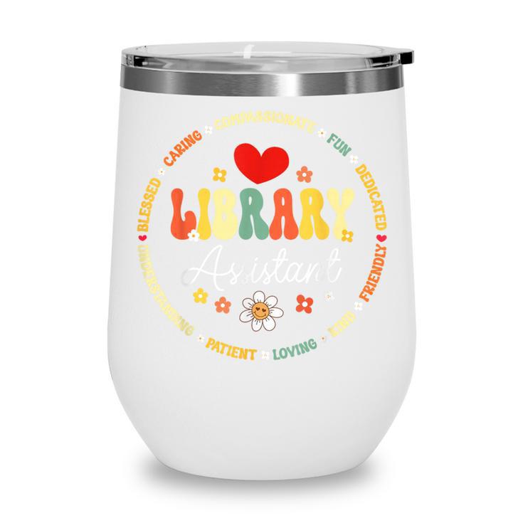 Groovy Librarian School Library Assistant Day Back To School Wine Tumbler Groovy Librarian School Library Assistant Day Back To School Wine Tumbler
