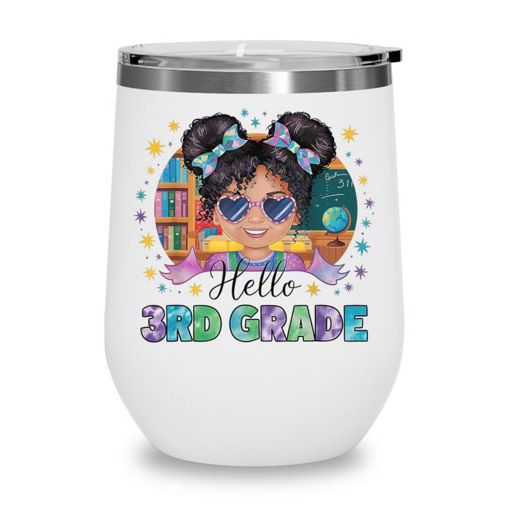 Hello 3rd Grade Girl Back To School Kids Boys Girls Wine Tumbler