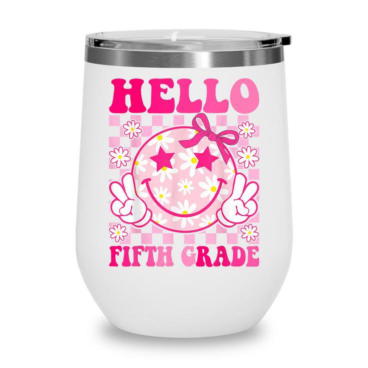 Hello Fifth Grade Coquette Bow Back To School 5th Grade Girl Wine Tumbler