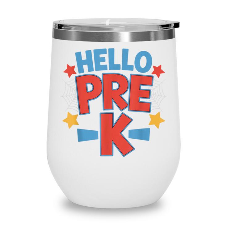 Hello Pre-K Preschool Squad Spider Back To School First Day Wine Tumbler Hello Pre-K Preschool Squad Spider Back To School First Day Wine Tumbler