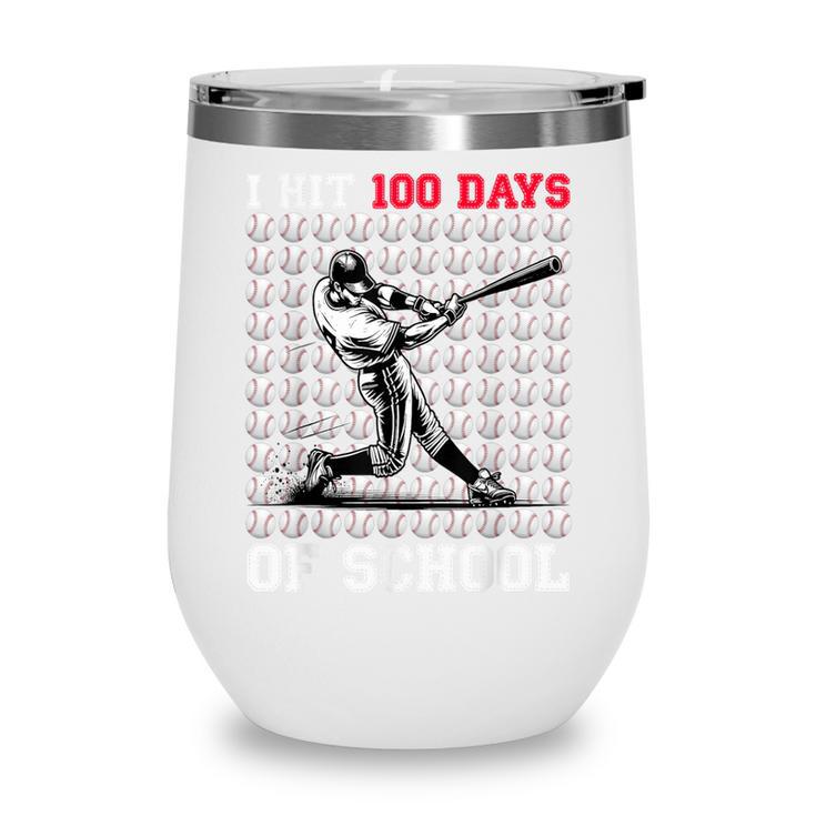 I Hit 100 Days Of School Baseball 100th Day Boys Kids Wine Tumbler