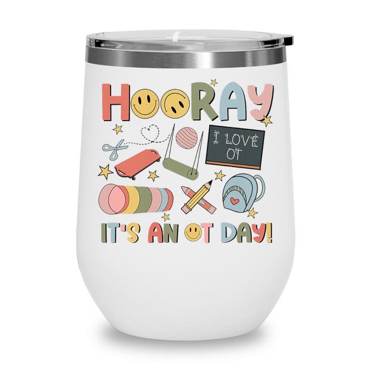 Hooray It’s An OT Day Occupational Therapy Back To School Premium Tri-Blend Wine Tumbler