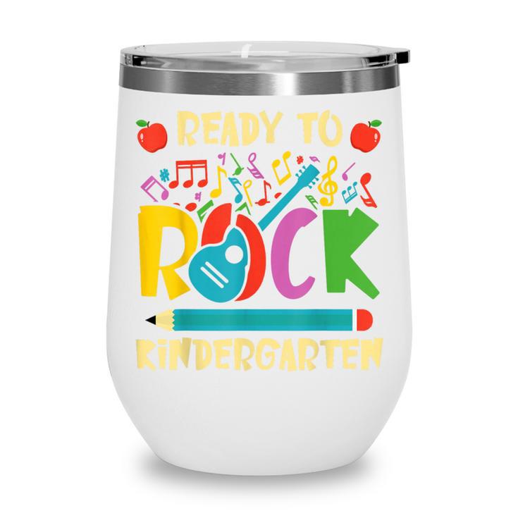 I'm Ready To Rock Kindergarten Guitar Back To School Boys Wine Tumbler I'm Ready To Rock Kindergarten Guitar Back To School Boys Wine Tumbler
