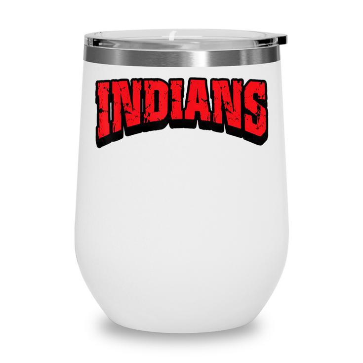 Indians Back To School Spirit R Wine Tumbler Indians Back To School Spirit R Wine Tumbler