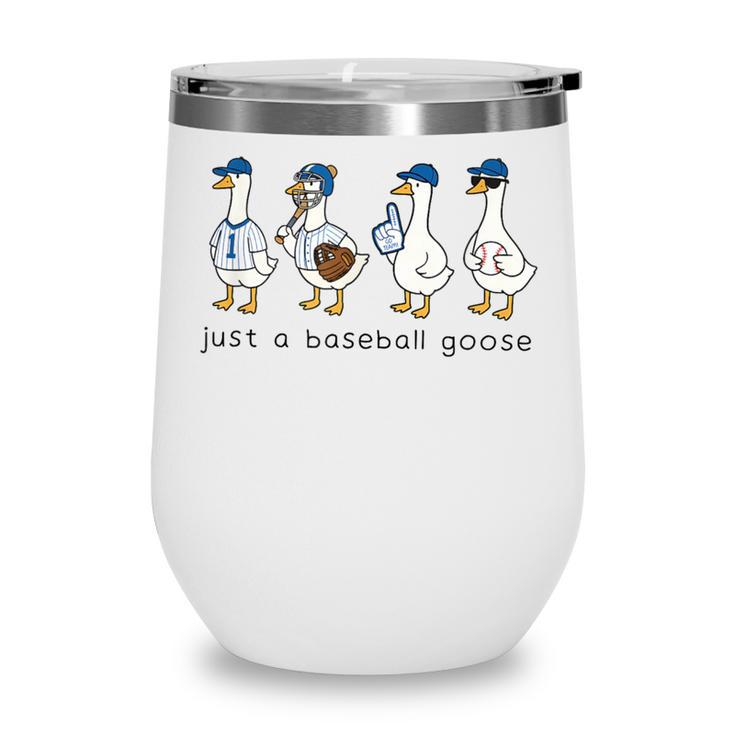 Just a Baseball GooseLife Is Better With Geese On Your Team Wine Tumbler