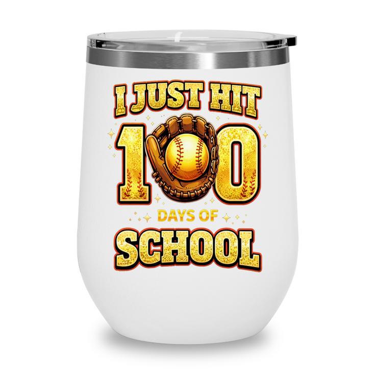 I Just Hit 100 Days Of School Baseball Boys Kids 100th Day Wine Tumbler