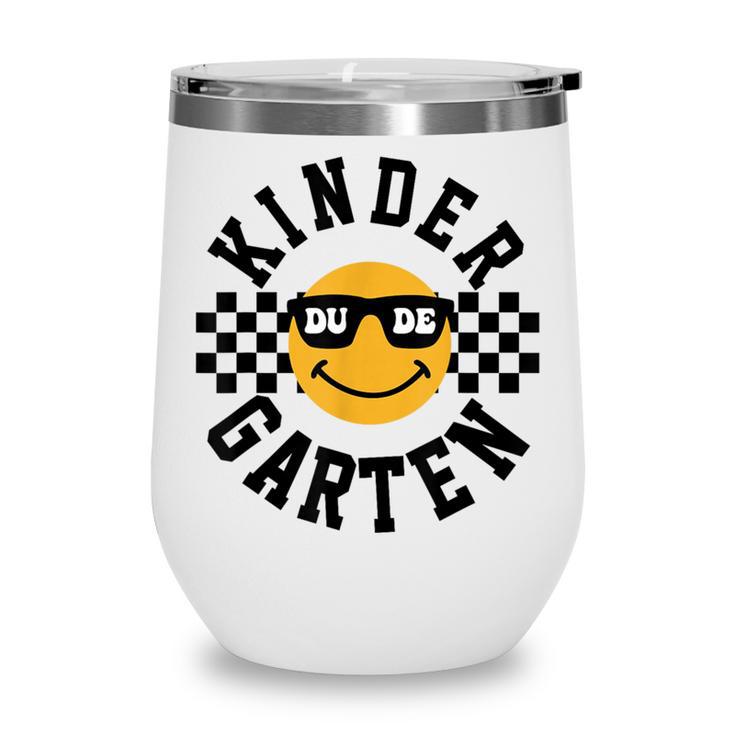 Kindergarten Dude Back To School Kinder Students Kids Wine Tumbler
