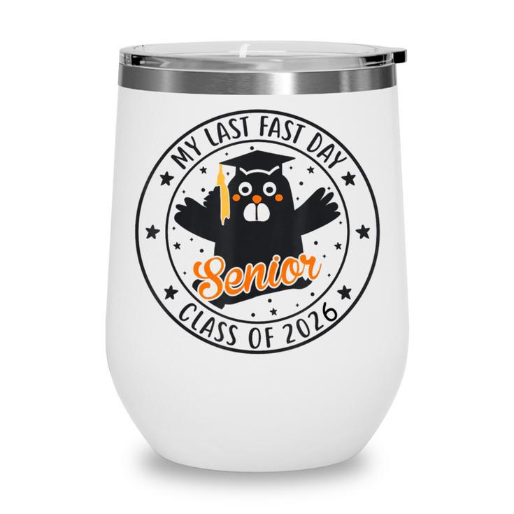 My Last First Day Senior 2026 Cat Back To School Cool Class Wine Tumbler