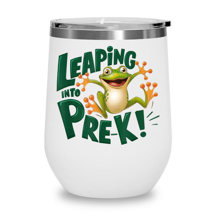Leaping Into Pre-K Jumping Tree Frog Back To School Fun Wine Tumbler Leaping Into Pre-K Jumping Tree Frog Back To School Fun Wine Tumbler